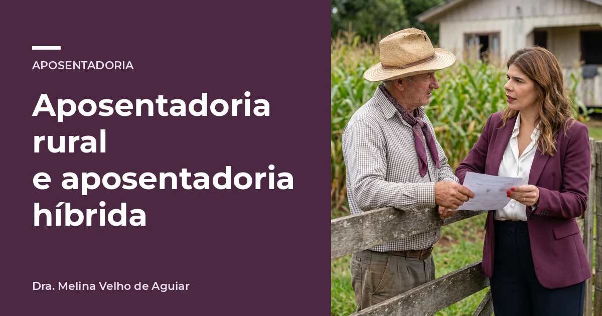 Aposentadoria rural: a idade, os 15 anos de trabalho no campo e as provas que o INSS pede.